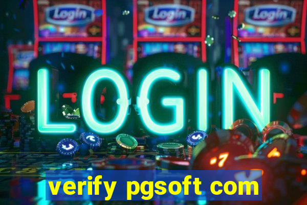 verify pgsoft com